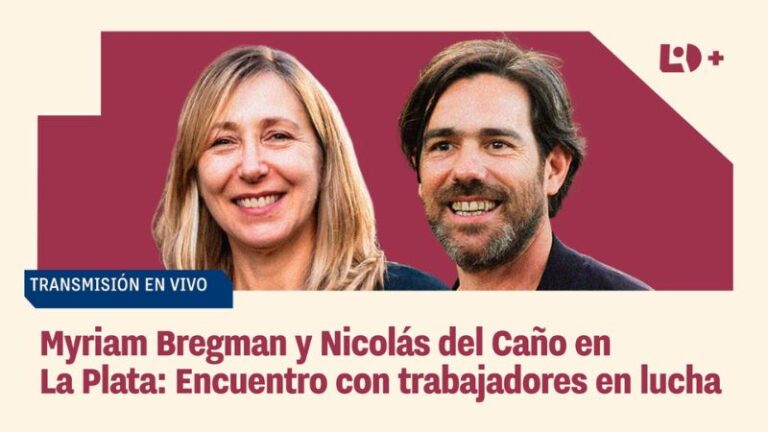 Myriam Bregman y Nicolás del Caño en La Plata: encuentro con trabajadores en lucha